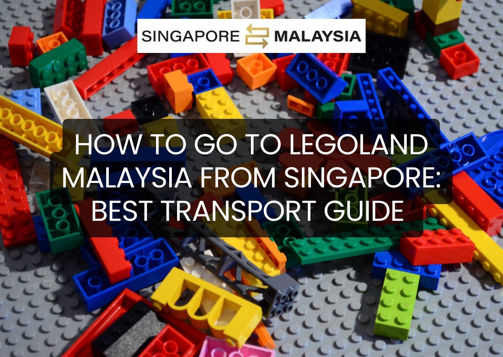 SIngapore To Legoland blog cover